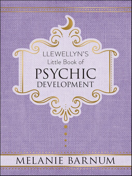 Title details for Llewellyn's Little Book of Psychic Development by Melanie Barnum - Available